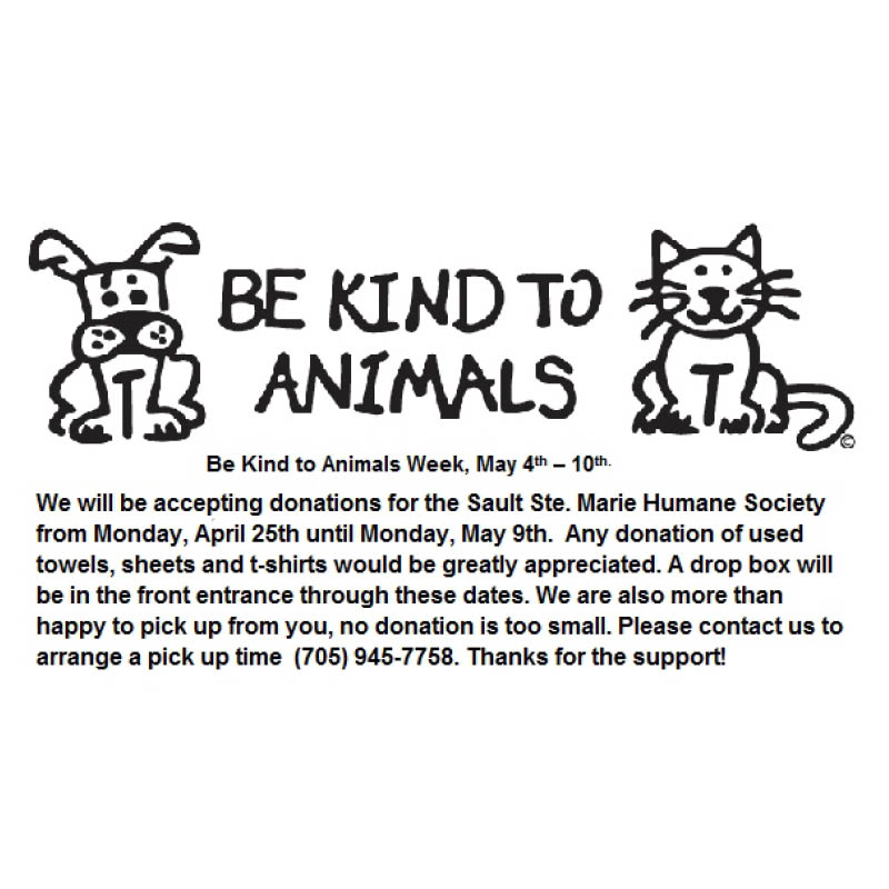 SSM Humane Society Drive. May 4th – 9th “Be kind to animals week.”